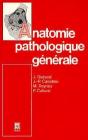 Anatomie Pathologique Generale 2 Edition 2 Tirage 1990 - Preview