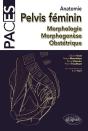 Anatomie ; Pelvis Féminin, Morphologie, Morphogénèse, Obsttrique - Preview
