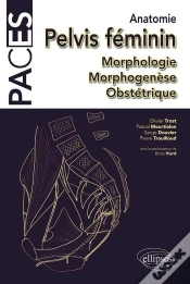 Capa do artigo Anatomie ; Pelvis Féminin, Morphologie, Morphogénèse, Obsttrique