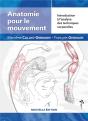 Anatomie Pour Le Mouvement : Introduction À L'Analyse Des Techniques Corporelles - Preview