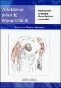 Anatomie Pour Le Mouvement T.1 ; Introduction A L'Analyse Des Techniques Corporell - Preview