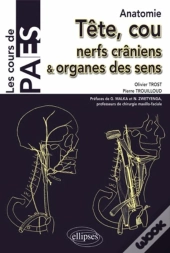 Anatomie ; Tête, Cou, Nerfs Craniens & Organes Des Sens