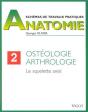 Anatomie Tome 2 ; Ostéologie, Arthrologie - Preview