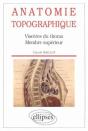 Anatomie Topographique - Viscères Du Thorax - Membre Supérieur - Preview