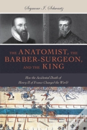 Capa do artigo Anatomist, The Barber-Surgeon, And The King