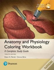 Anatomy And Physiology Coloring Workbook: A Complete Study Guide, Global Edition