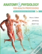 Anatomy & Physiology For Health Professions