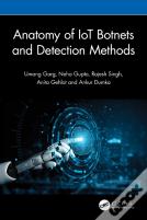 Anatomy Of Iot Botnets And Detection Methods