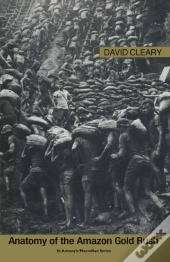 Anatomy Of The Amazon Gold Rush