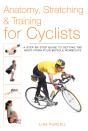 Anatomy, Stretching & Training For Cyclists - Preview