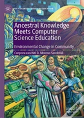 Ancestral Knowledge Meets Computer Science Education