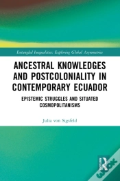 Capa do artigo Ancestral Knowledges And Postcoloniality In Contemporary Ecuador