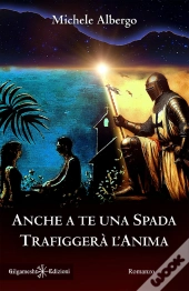 Anche A Te Una Spada Trafiggerà Lanima