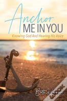 Anchor Me In You