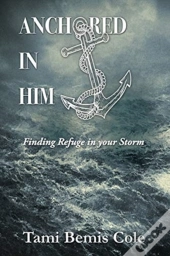 Anchored In Him