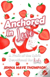 Anchored In Love