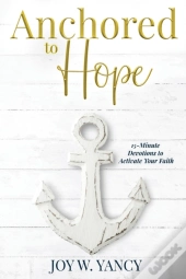 Anchored To Hope