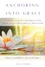 Anchoring Into Grace: A Step-By-Step Gui - Preview