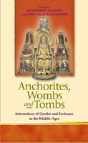 Anchorites, Wombs And Tombs - Preview