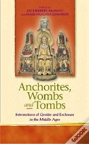 Capa do artigo Anchorites, Wombs And Tombs