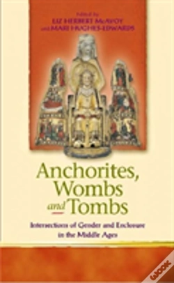 Capa do artigo Anchorites, Wombs And Tombs