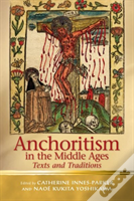 Anchoritism In The Middle Ages