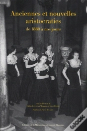 Capa do artigo Anciennes Et Nouvelles Aristocraties De 1880 À Nos Jours