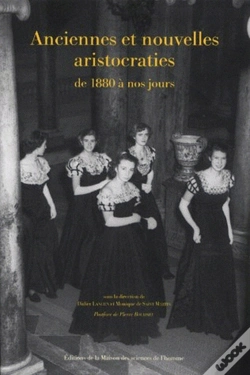 Capa do artigo Anciennes Et Nouvelles Aristocraties De 1880 À Nos Jours