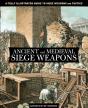 Ancient And Medieval Siege Weapons - Preview