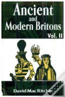 Ancient And Modern Britons, Vol. 2