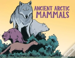 Capa do artigo Ancient Arctic Mammals
