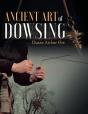 Ancient Art Of Dowsing - Preview