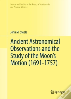 Capa do artigo Ancient Astronomical Observations And The Study Of The Moon'S Motion (1691-1757)