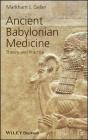 Ancient Babylonian Medicine - Preview