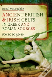 Capa do artigo Ancient British And Irish Celts In Greek And Roman Sources (500 Bcâ€“Ad 60)