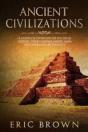 Ancient Civilizations: A Complete Overvi - Preview