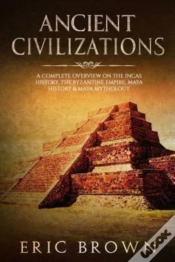 Capa do artigo Ancient Civilizations: A Complete Overvi