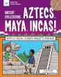 Ancient Civilizations Aztecs Maya Incas - Preview