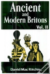 Ancient & Modern Britons, Vol. I