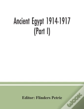 Ancient Egypt 1914-1917  Part I