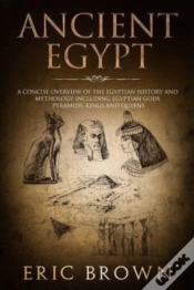 Capa do artigo Ancient Egypt: A Concise Overview Of The