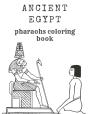 Ancient Egypt Pharaohs Coloring Book - Preview