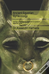 Ancient Egyptian Gynecology