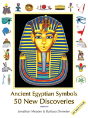 Ancient Egyptian Symbols: 50 New Discoveries: Abridged Edition - Preview