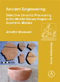 Ancient Engineering: Selective Ceramic Processing In The Middle Balsas Region Of Guerrero, Mexico - Preview