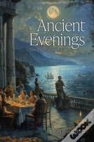 Ancient Evenings