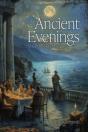 Ancient Evenings - Preview