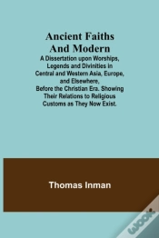 Capa do artigo Ancient Faiths And Modern  A Dissertatio