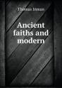 Ancient Faiths And Modern - Preview