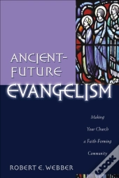Ancient-Future Evangelism (Ancient-Future)